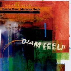 Baaba Maal - Djam Leelii
