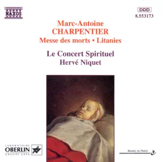 Charpentier: Messe Des Morts, Litanies & Others by Le Concert Spirituel album reviews, ratings, credits