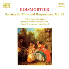 Boismortier: Sonatas for Flute and Harpischord, Op.91 by Byron Schenkman & Stephen Schultz album reviews, ratings, credits