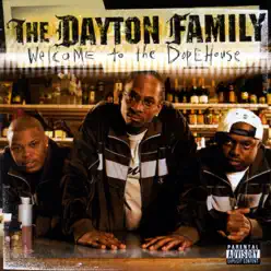 Welcome to the Dopehouse - Dayton Family