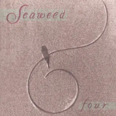 Four - Seaweed