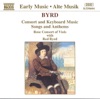 Byrd: Consort and Keyboard Music, Songs and Anthems