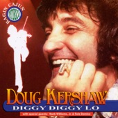 Doug Kershaw - Diggy Diggy Lo