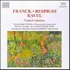 Franck, Ravel & Respighi: Piano Concertos album lyrics, reviews, download