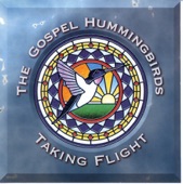 The Gospel Hummingbirds - Pray On