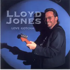 Love Gotcha by Lloyd Jones album reviews, ratings, credits