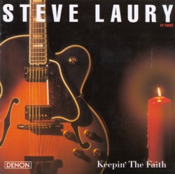 Steve Laury - Keepin' the Faith