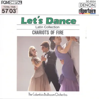 Let's Dance, Vol. 4: Latin Collection - Chariots of Fire - Columbia Ballroom Orchestra Let's Dance, Vol. 4: Latin Collection - Chariots of Fire - Columbia Ballroom Orchestra