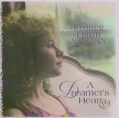 Kimber Leigh Mowery - A Dreamer's Heart