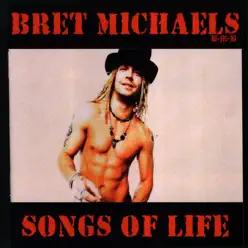 Songs of Life - Bret Michaels