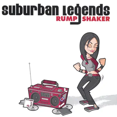 Rump Shaker - Suburban Legends