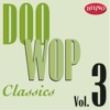 Doo Wop Classics, Vol. 3