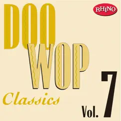 Doo Wop Classics, Vol. 7 by Various Artists album reviews, ratings, credits