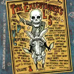 The Executioner's Last Songs, Vol. 1 - The Pine Valley Cosmonauts