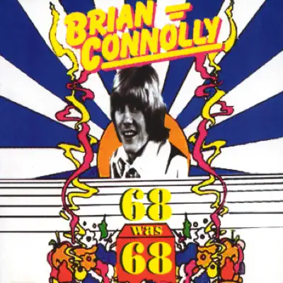 68 Was 68 - Brian Connolly