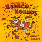 Chris Belleau & the Zydeco Hounds - Hot Tamale Baby