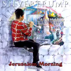 Jerusalem Morning by Silvertrump album reviews, ratings, credits