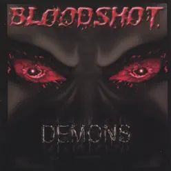 Demons, Addictions & Confidence - Bloodshot