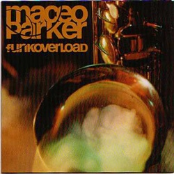 Maceo Parker - Maceo's Groove