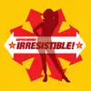 Irresistible - EP album lyrics, reviews, download