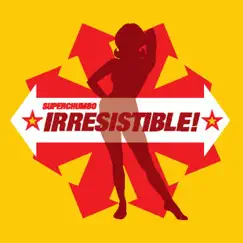 Irresistible - EP by Superchumbo album reviews, ratings, credits