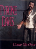 Tyrone Davis - You Know What to Do