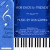 BoB Enos and Friends Play Music of Ron Ermini