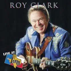 Live at Billy Bob's Texas: Roy Clark - Roy Clark