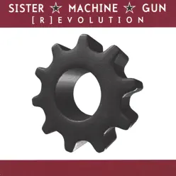 [R]evolution - Sister Machine Gun