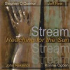 Stream- Reaching for the Sun