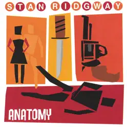 anatomy - Stan Ridgway