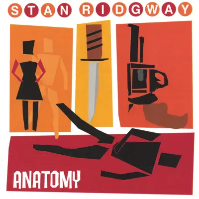 anatomy - Stan Ridgway