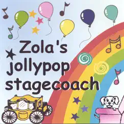 Zola's Jollypop Stagecoach by Zola album reviews, ratings, credits