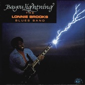 Lonnie Brooks - Worked Up Woman