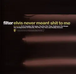 Elvis Never Meant Shit to Me by Various Artists album reviews, ratings, credits