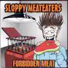 Sloppy Meateaters