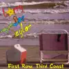 First Row, Third Coast album lyrics, reviews, download