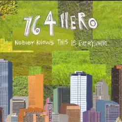 Nobody Knows This Is Everywhere - 764-HERO