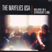 The Mayflies USA - Walking in a Straight Line