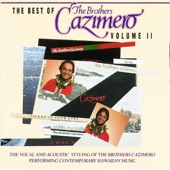 The Best Of The Brothers Cazimero, Vol. II (The Vocal & Acoustic Styling of The Brothers Cazimero Performing Contemporary Hawaiian Music) artwork