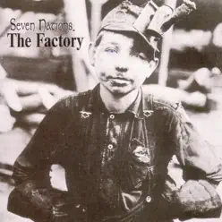 The Factory - Seven Nations