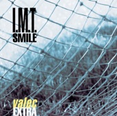 I.M.T. Smile - My