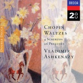 Chopin: Waltzes, 4 Scherzos, 26 Preludes