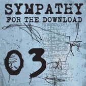 Sympathy for the Download 03
