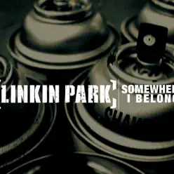 Somewhere I Belong - Single - Linkin Park