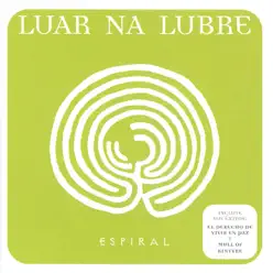 Espiral - Luar Na Lubre