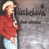 Miss Behavin' - Oh, Lonesome Me