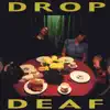 Stream & download Drop Deaf