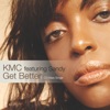 KMC featuring Sandy - Get Better (Sfaction Mix)