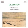 Glazunov: The Seasons - Violin Concerto